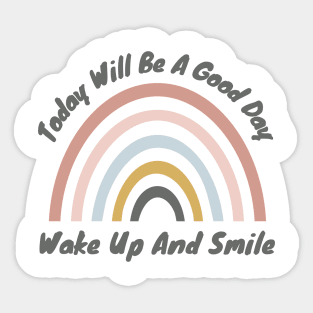Today Will Be A Good Day, Wake Up And Smile. Retro Typography Motivational and Inspirational Quote Sticker